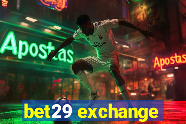 bet29 exchange